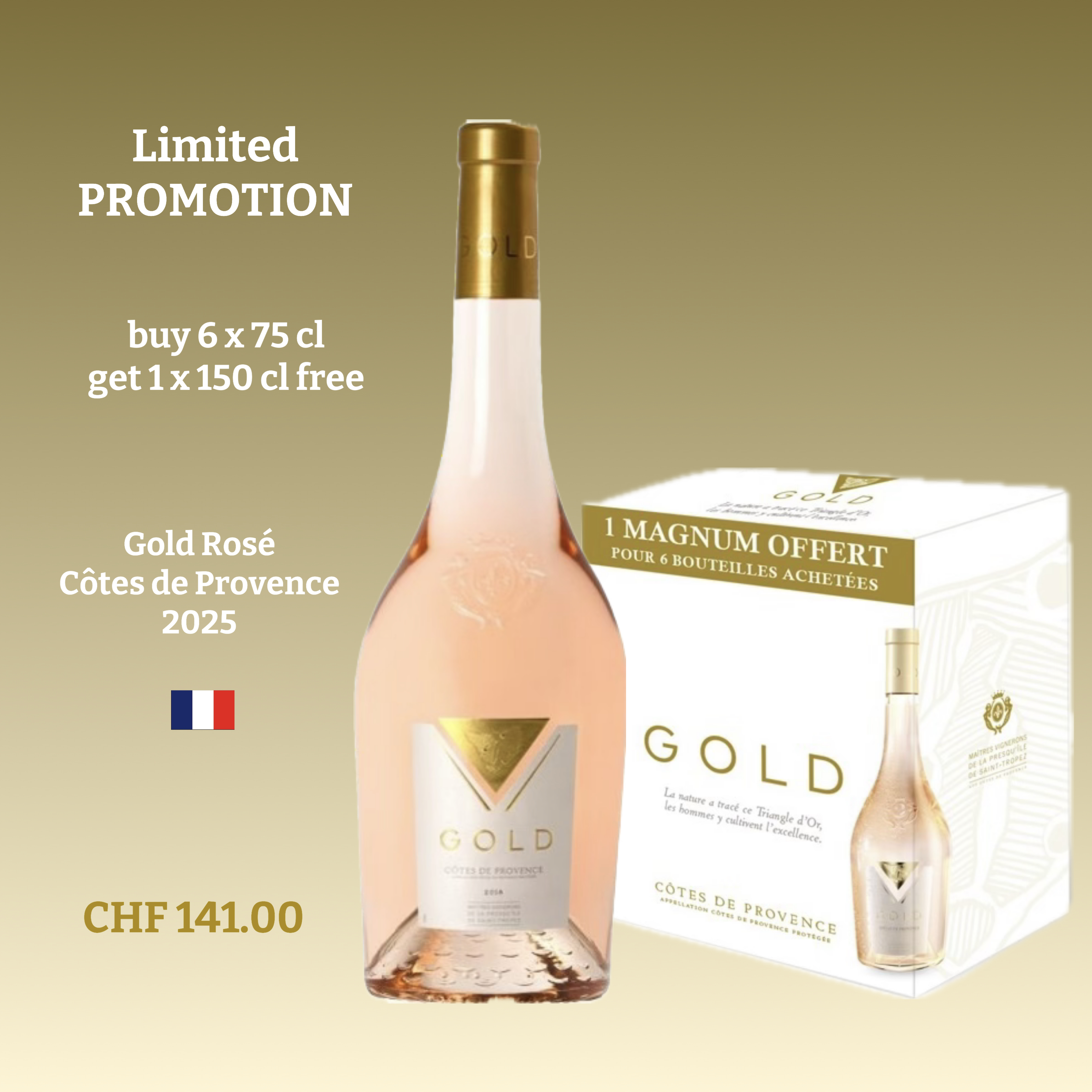 Gold Rosé Côtes de Provence PROMOTION buy 6 × 75 cl, get 1 × 150 cl free